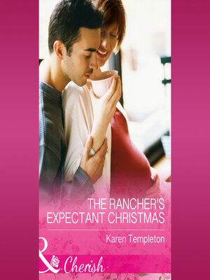 cover image of The Rancher's Expectant Christmas